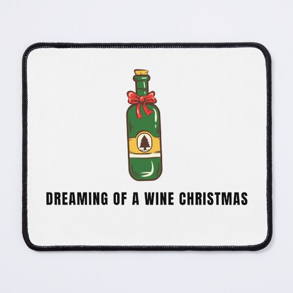 Item preview, Im Dreaming Of A Wine Christmas designed and sold by CRAZY-T.