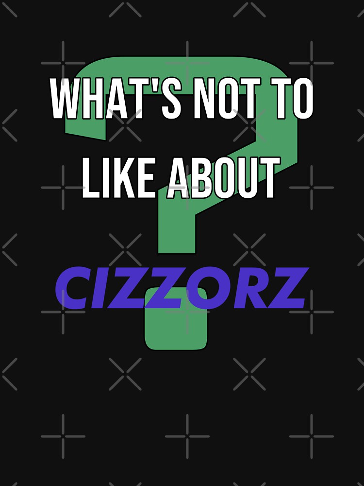 cizzorz hoodie