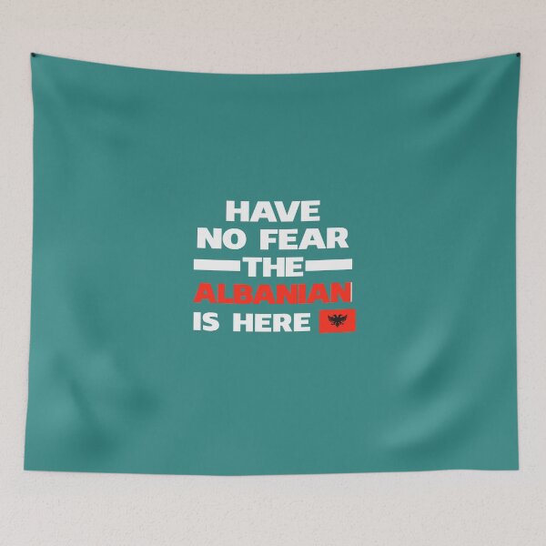 Item preview, No Fear Albanian Is Here Albania Pride designed and sold by AlwaysAwesome.