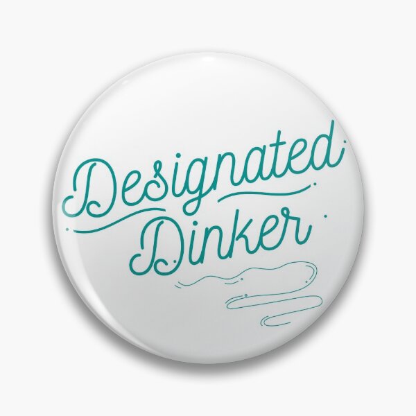 Item preview, pickleball Designated Dinker designed and sold by Brochachie.