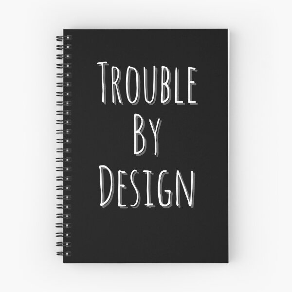 Item preview,  Trouble By Design Funny designed and sold by Zurickdesigns.