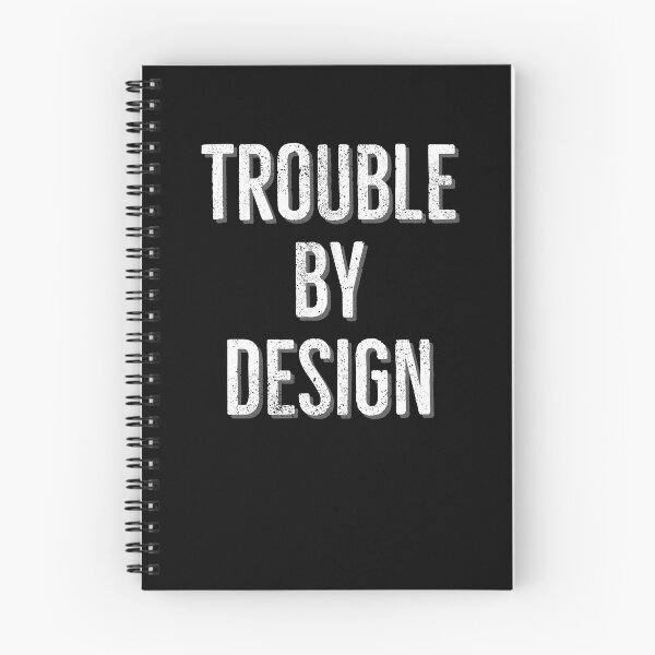 Item preview, Trouble By Design Funny designed and sold by Zurickdesigns.