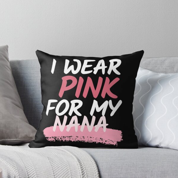 Artikelvorschau, Ich trage Rosa für mein Bewusstsein für Nana-Brustkrebs entworfen und verkauft von Oreo2020 Creations.