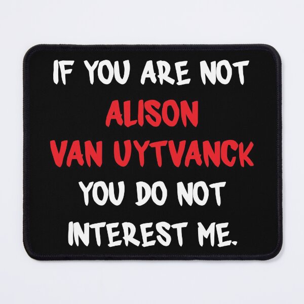 Item preview, If you are not - Alison Van Uytvanck designed and sold by 2Girls1Shirt.