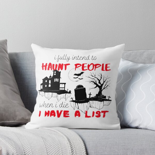 Item preview, Funny Halloween I Intend to Haunt People When I Die Sarcastic Saying designed and sold by MiaDelelai.