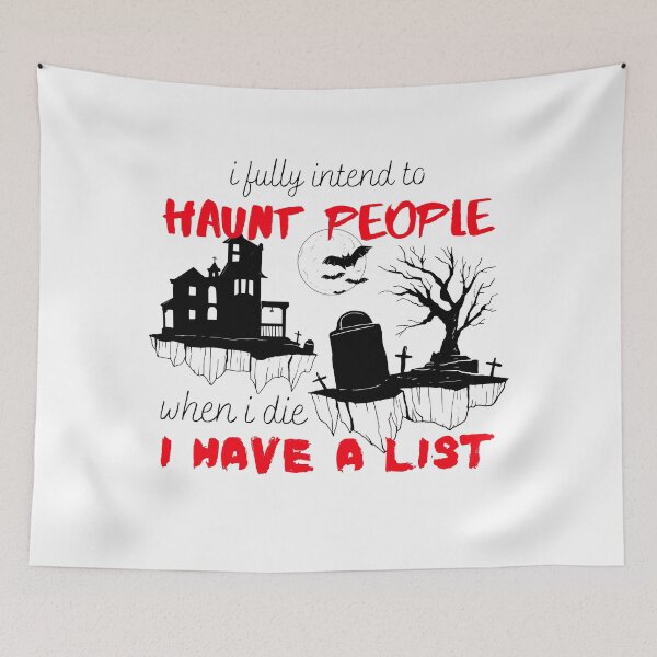 Item preview, Funny Halloween I Intend to Haunt People When I Die Sarcastic Saying designed and sold by MiaDelelai.