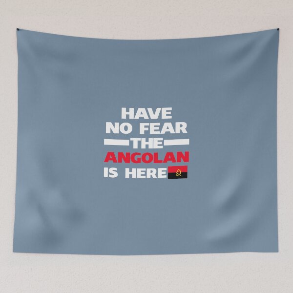 Item preview, No Fear Angolan Is Here Angola Pride designed and sold by AlwaysAwesome.