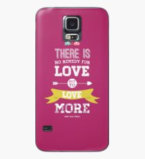 Love More Hülle & Klebefolie für Samsung Galaxy