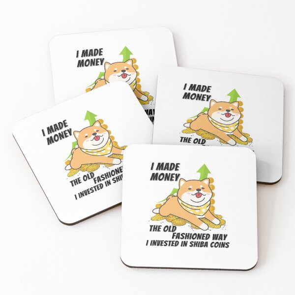 Item preview, Shiba Coins, I made my money the old fashioned way designed and sold by JustaGurli.