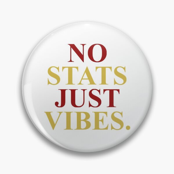 Item preview, No stats just vibes designed and sold by DuaneGarrett.