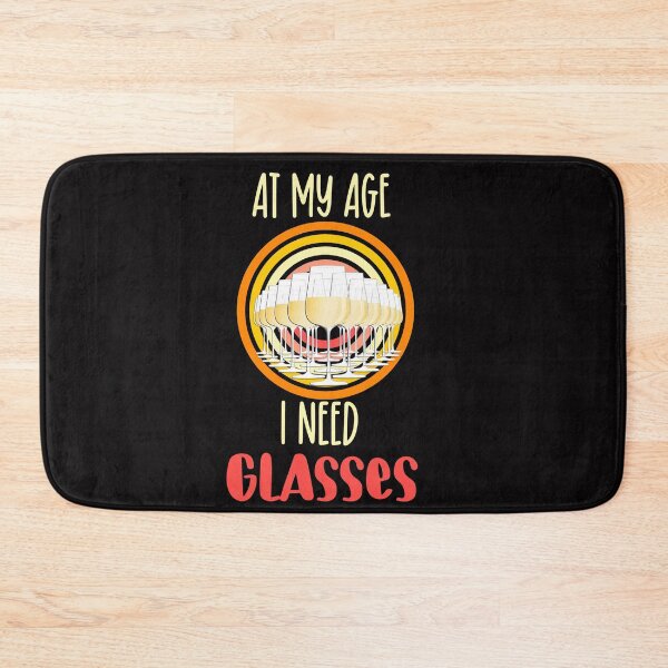 Item preview, At my age I need glasses vintage- funny wine designed and sold by Designs Of all kinds.
