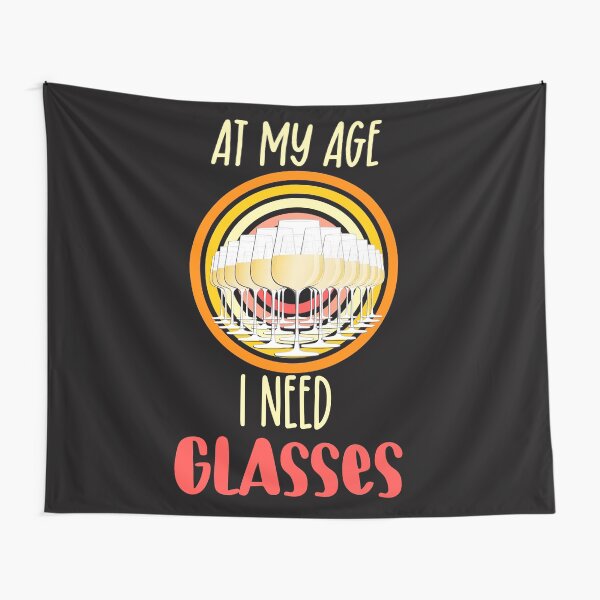 Item preview, At my age I need glasses vintage- funny wine designed and sold by Designs Of all kinds.