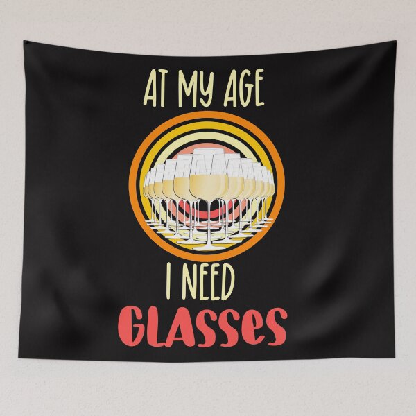 Item preview, At my age I need glasses vintage- funny wine designed and sold by Designs Of all kinds.