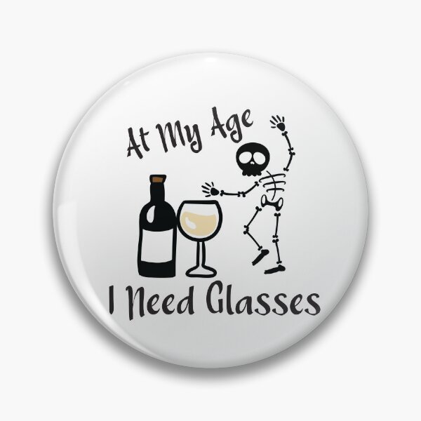 Item preview, At My Age I Need Glasses Classic T-shirt Skeleton with wine Essential T-shirt designed and sold by Achrafilla1.