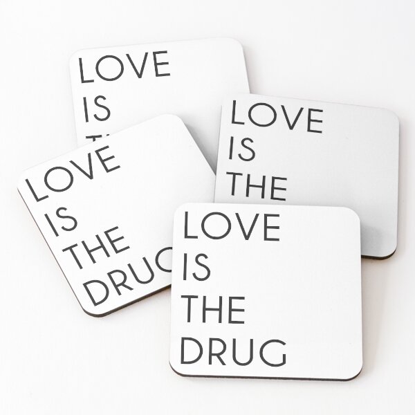 Item preview, Love is the drug designed and sold by BlackstarStudio.