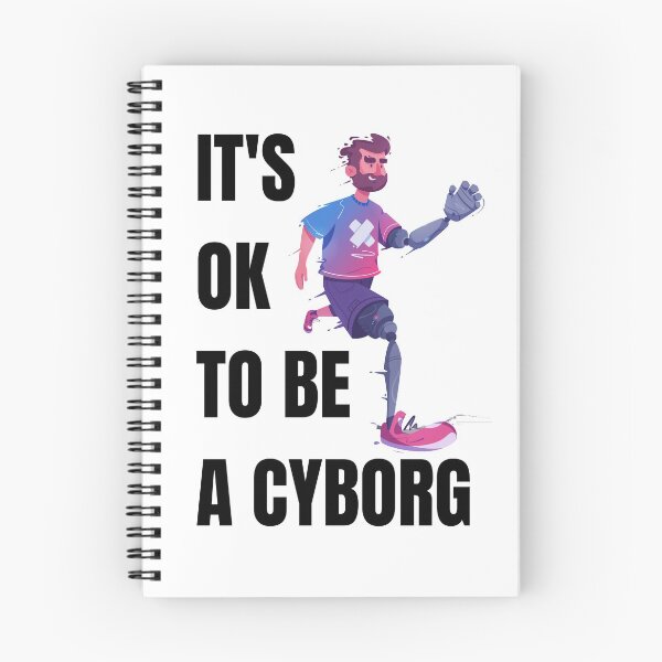 Item preview, It's OK to be a Cyborg - Disability Awareness designed and sold by Tee-Star.