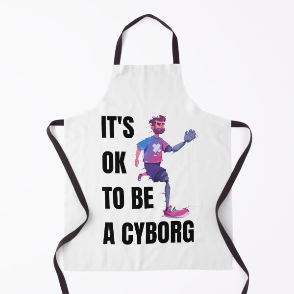 Item preview, It's OK to be a Cyborg - Disability Awareness designed and sold by Tee-Star.