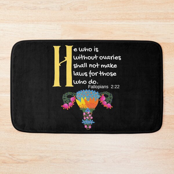 Item preview, "He Who Is Without Ovaries Shall Not Make Laws For Those Who Do" Fillopians 2:22 designed and sold by apathecary.