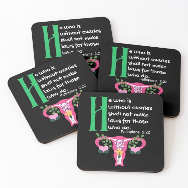 Item preview, "He Who Is Without Ovaries Shall Not Make Laws For Those Who Do" Fillopians 2:22 designed and sold by apathecary.