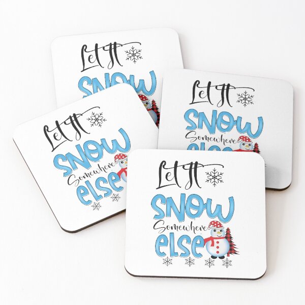 Item preview, Let It Snow Somewhere Else, Its Cold Outside designed and sold by SportyDogShop.
