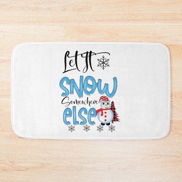 Item preview, Let It Snow Somewhere Else, Its Cold Outside designed and sold by SportyDogShop.