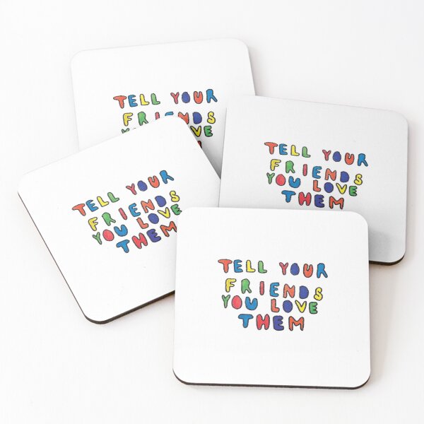 Item preview, Tell Your Friends You Love Them designed and sold by Lucy  Brizzolara.