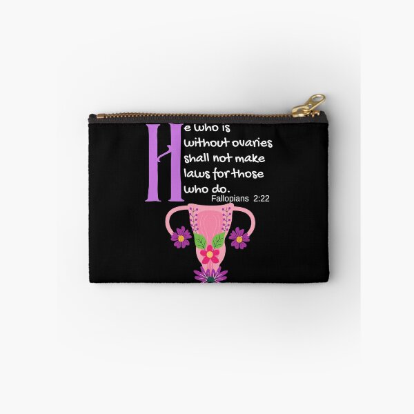 Item preview, "He Who Is Without Ovaries Shall Not Make Laws For Those Who Do" Fillopians 2:22 designed and sold by apathecary.