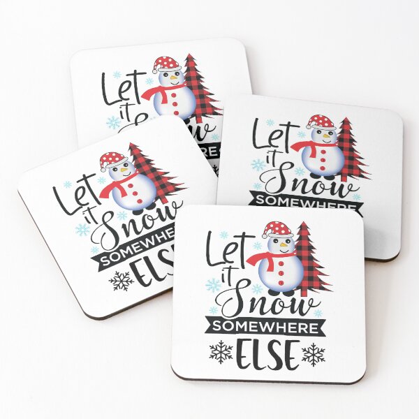 Item preview, Let It Snow Somewhere Else, Its Cold Outside designed and sold by SportyDogShop.