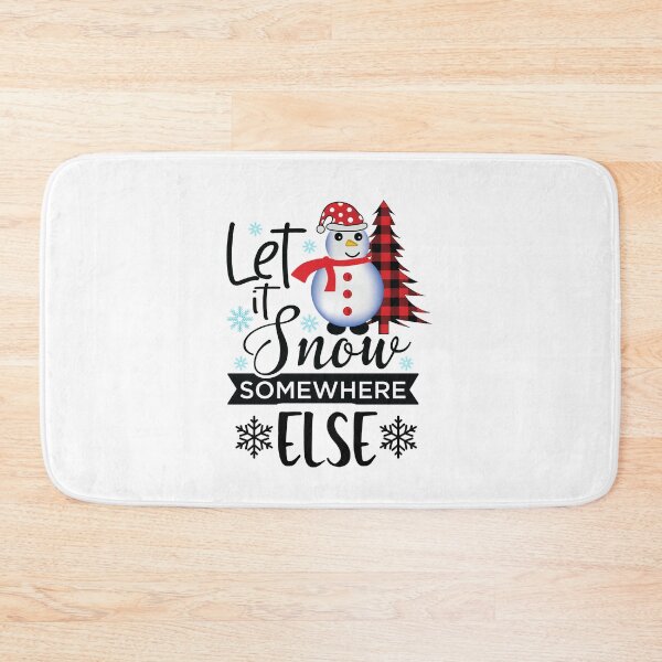 Item preview, Let It Snow Somewhere Else, Its Cold Outside designed and sold by SportyDogShop.