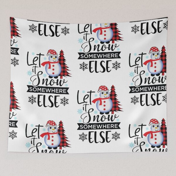 Item preview, Let It Snow Somewhere Else, Its Cold Outside designed and sold by SportyDogShop.
