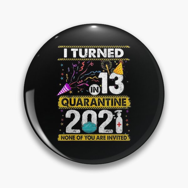 Aperçu de l'œuvre J'ai eu 13 ans en quarantaine 2021 13 ans 13e anniversaire créée et vendue par JacekshiAmra.
