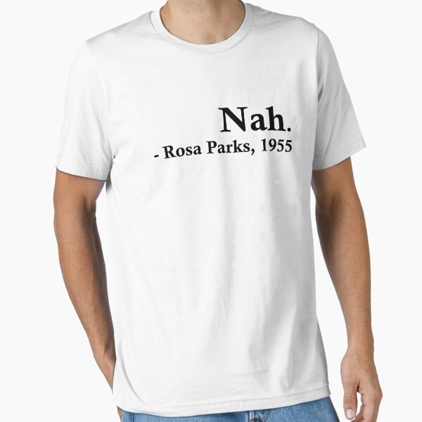 Artikel-Vorschau von Rosa Parks – Nein., designt und verkauft von fandemonium.