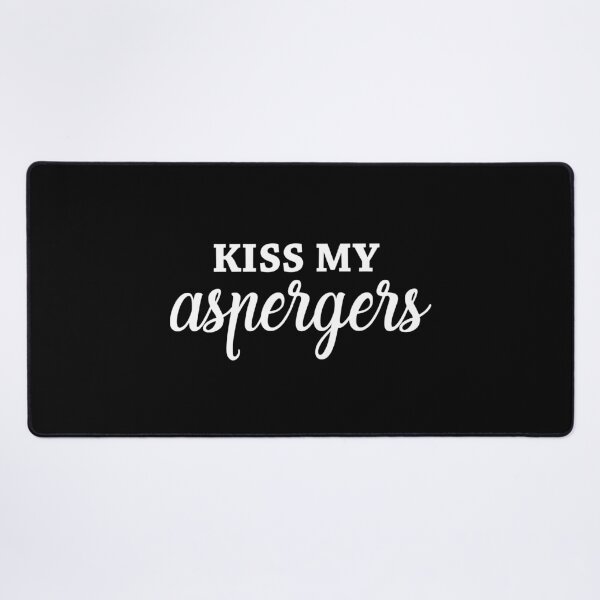 Item preview, Kiss My Asperger's Funny Awareness Support designed and sold by Life Shop.