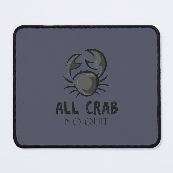 Item preview, All Crab No Quit       designed and sold by fashionablydead.