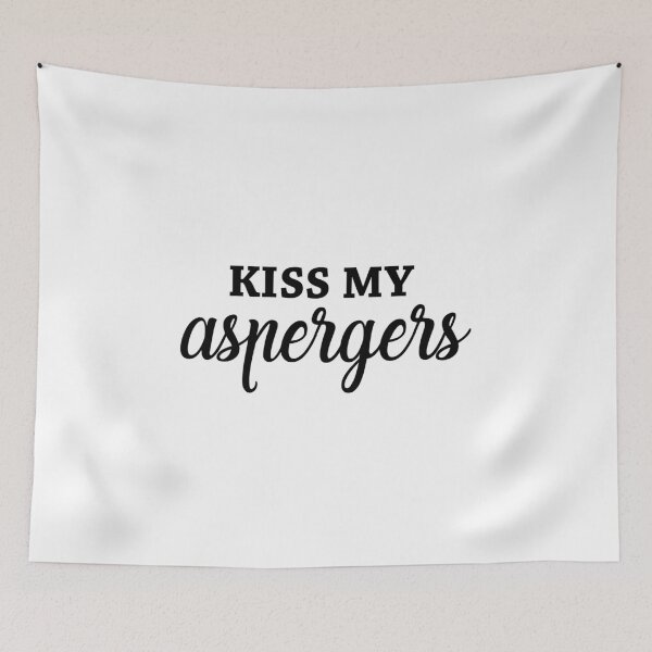 Item preview, Kiss My Asperger's Funny Awareness Support designed and sold by Life Shop.