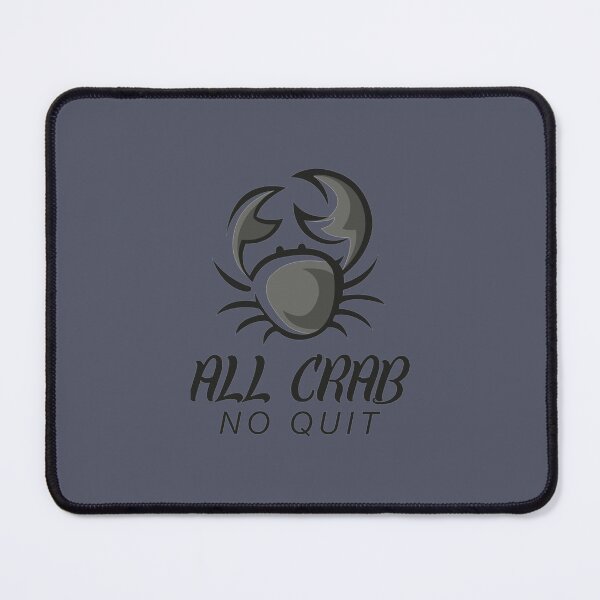 Item preview, All Crab No Quit      designed and sold by fashionablydead.