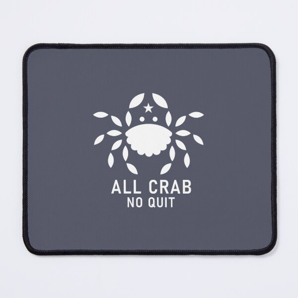 Item preview, All Crab No Quit Copy Copy designed and sold by fashionablydead.