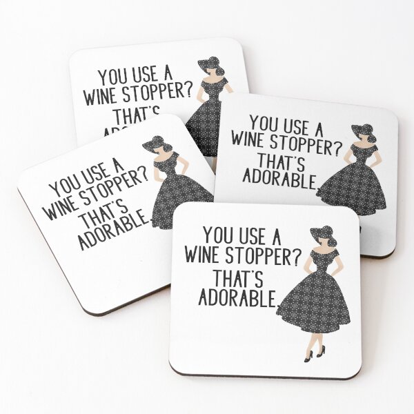 Item preview, You Use a Wine Stopper? That’s Adorable. designed and sold by Cedarrue.