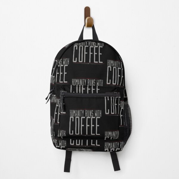 Item preview,    Coffee Addict Funny Sayings ,  Humanity Runs With Coffee designed and sold by remonss.