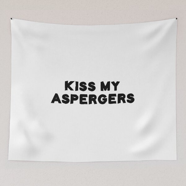Item preview, Kiss My Asperger's Funny Awareness Support designed and sold by Life Shop.