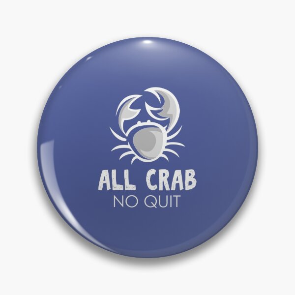 Item preview, All Crab No Quit designed and sold by fashionablydead.