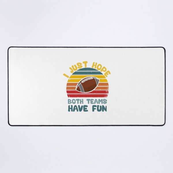 Item preview, I Just Hope Both Teams Have Fun Men Or Women Funny Football T-Shirt designed and sold by Elkaissi3.
