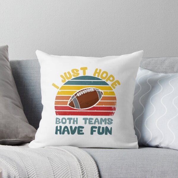 Item preview, I Just Hope Both Teams Have Fun Men Or Women Funny Football T-Shirt designed and sold by Elkaissi3.