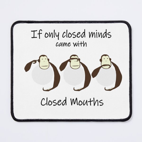 Item preview, If Only Closed Minds Came With Closed Mouths Classic T-Shirt, designed and sold by US50.