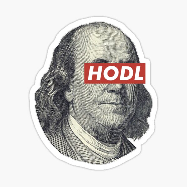 HODL Benjamin Franklin Crypto - Cryptocurrency Trading Sticker