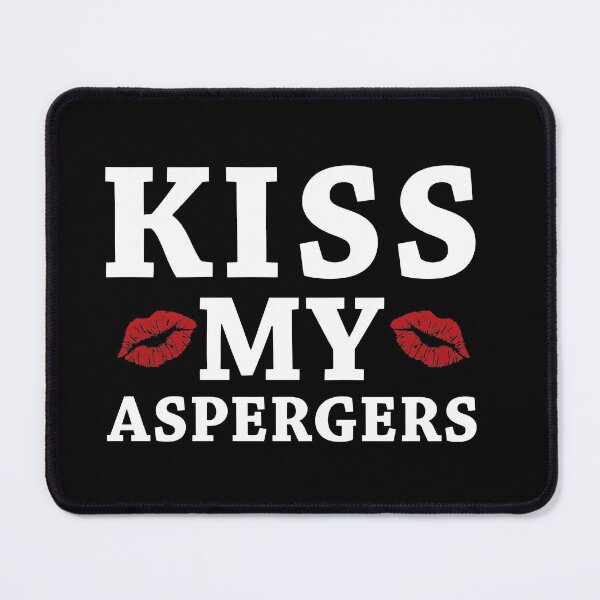 Item preview, Kiss My Asperger's Funny Awareness Support designed and sold by Life Shop.