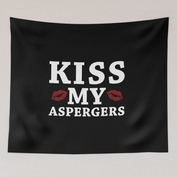 Item preview, Kiss My Asperger's Funny Awareness Support designed and sold by Life Shop.