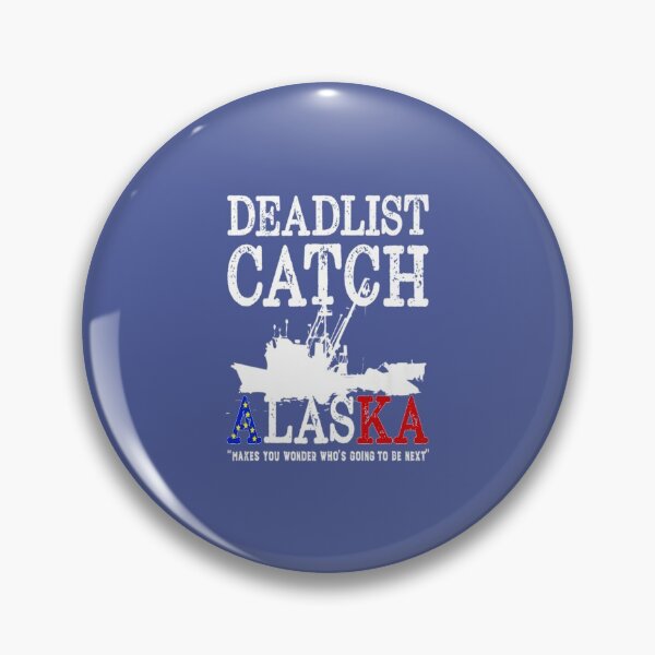 Item preview, Deadliest Alaska Catch    designed and sold by fashionablydead.