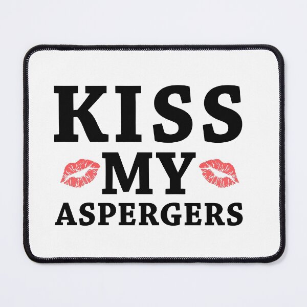 Item preview, Kiss My Asperger's Funny Awareness Support designed and sold by Life Shop.