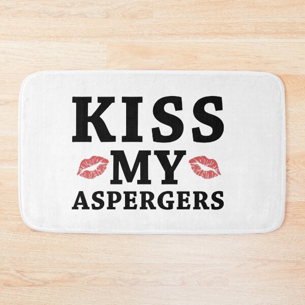 Item preview, Kiss My Asperger's Funny Awareness Support designed and sold by Life Shop.